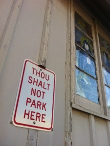 Thou Shalt Not Park Here